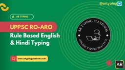 UPPSC RO ARO Examination English & Hindi Typing Test Rules